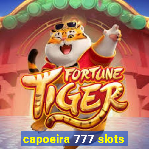 capoeira 777 slots